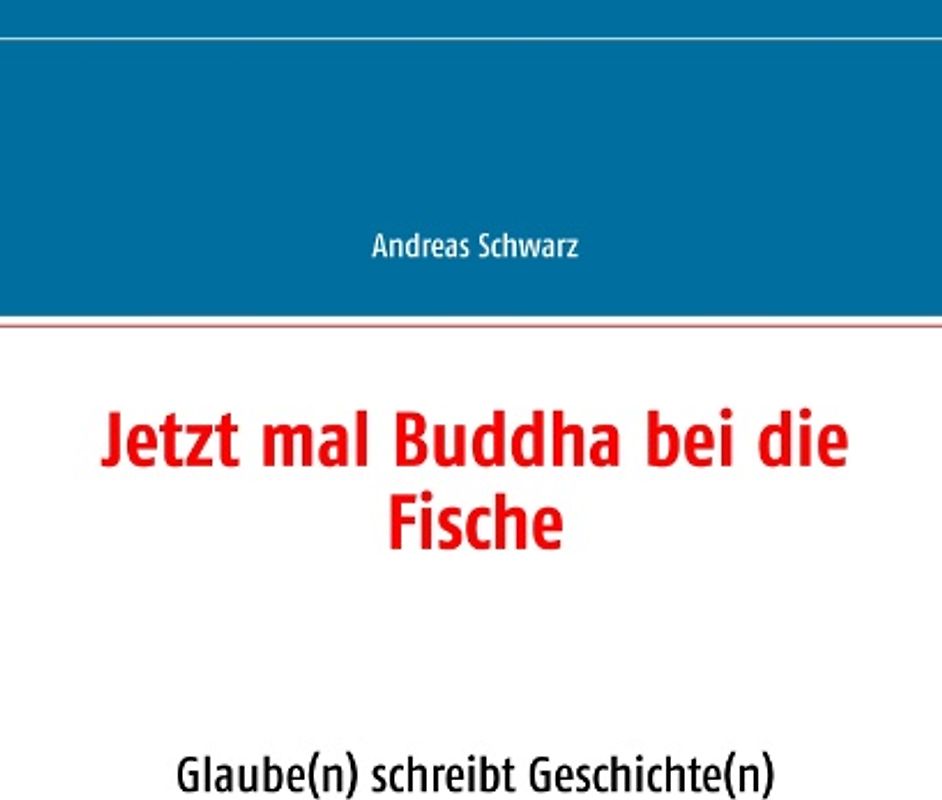 Jetzt mal Buddha bei die Fische