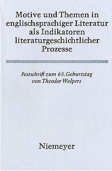 Motive und Themen in englischsprachiger Literatur als Indikatoren literaturgeschichtlicher Prozesse