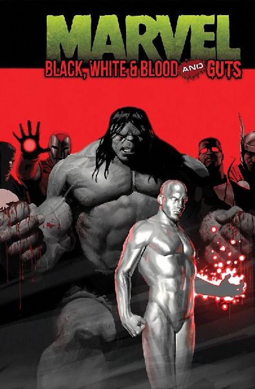 Marvel: Black, White & Blood and Guts