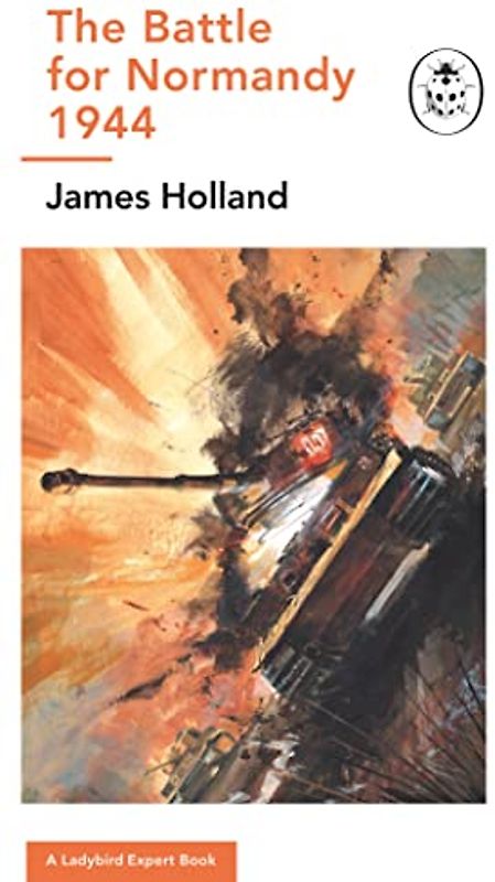 The Battle for Normandy, 1944