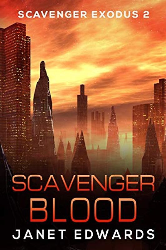 Scavenger Blood (Scavenger Exodus, Band 2)