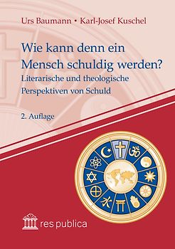 Wie kann denn ein Mensch schuldig werden?