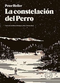 La Constelación del Perro / The Dog Stars