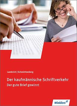 Der kaufmännische Schriftverkehr. Der gute Brief gewinnt / Der gute Brief gewinnt: Schülerband