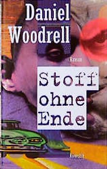 Stoff ohne Ende. Roman