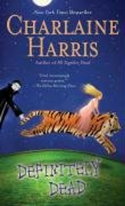 Definitely Dead: A Sookie Stackhouse Novel: A Southern Vampire Mystery (Sookie Stackhouse/True Blood)