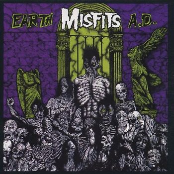 Misfits - Earth a.d./die die My Darling