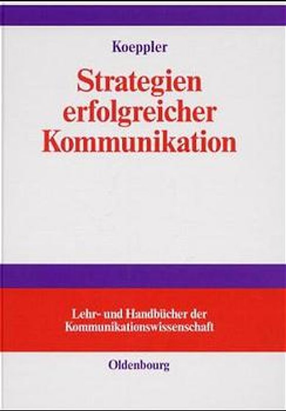 Strategien erfolgreicher Kommunikation