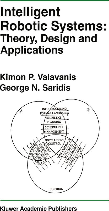 Intelligent Robotic Systems: Theory, Design and Applications