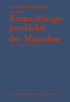 Grundriß der Entwicklungsgeschichte des Menschen