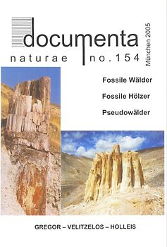 Bemerkungen zu fossilen Hölzern und zum Begriff "Fossiler Wald" weltweit und speziell von Griechenland - Diagenese und Umlagerung, xylotomische Probleme, stratigraphische Besonderheiten und ökologisch-klimatologische Interpretationen