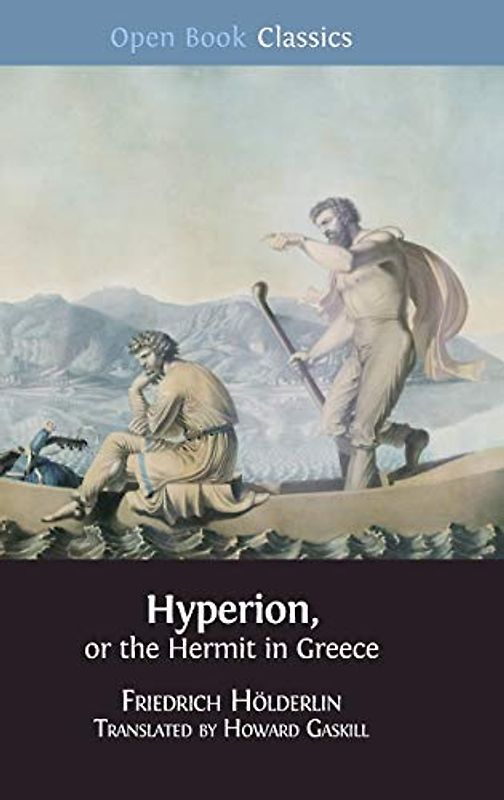 Hyperion, or the Hermit in Greece (Open Book Classics, Band 10)