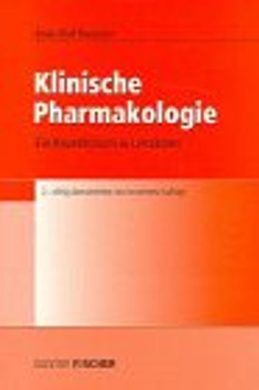 Klinische Pharmakologie. Ein Repetitorium in Leitsätzen für Medizinstudenten