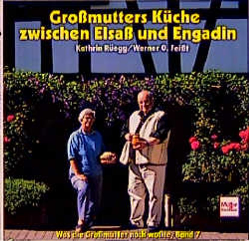 Grossmutters Küche zwischen Elsass und Engadin