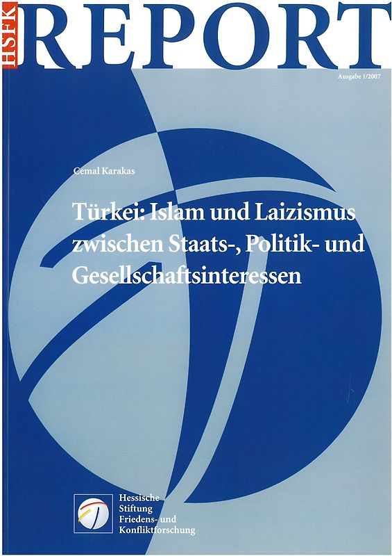 Türkei: Islam und Laizismus zwischen Staats-, Politik- und Gesellschaftsinteressen