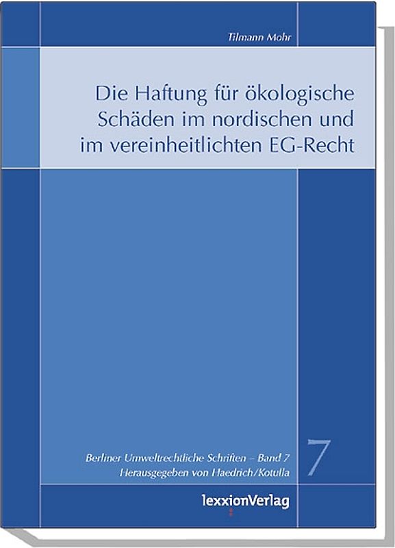Die Haftung für ökologische Schäden im nordischen und im vereinheitlichten EG-Recht