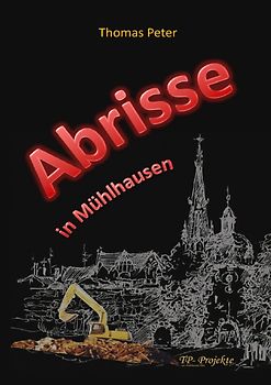 Abrisse in Mühlhausen