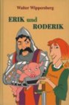Erik und Roderik
