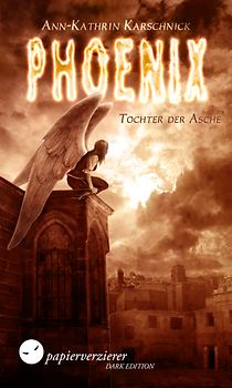 Phoenix - Tochter der Asche