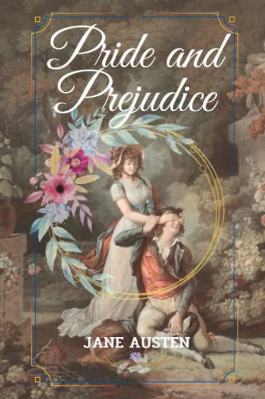 Pride and Prejudice by Jane Austen: Complete With Original Illustrated And Classics Annotated