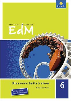 Elemente der Mathematik Klassenarbeitstrainer - Ausgabe für Niedersachsen