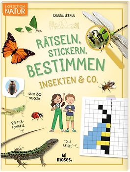 Expedition Natur Rätseln, Stickern, Bestimmen - Insekten & Co.