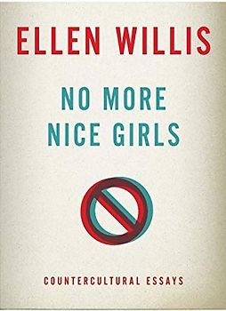 No More Nice Girls: Countercultural Essays