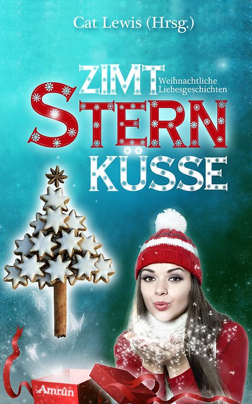 Zimtsternküsse: Weihnachtliche Liebesgeschichten (Band 1)