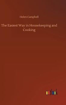 The Easiest Way in Housekeeping and Cooking
