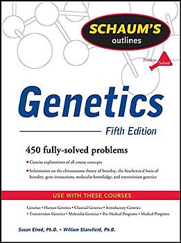 Schaum's Outline of Genetics, Fifth Edition (Schaum's Outline Series)