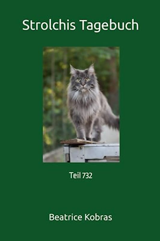Strolchis Tagebuch: Teil 732