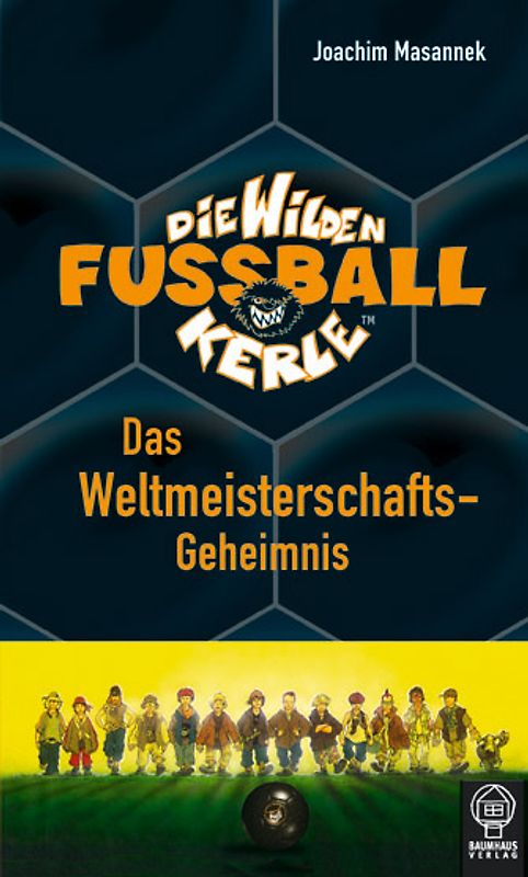 Die Wilden Fußballkerle / Das Weltmeisterschaftsgeheimnis