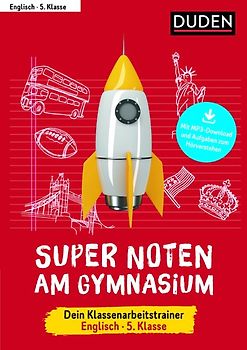 Super Noten am Gymnasium – Klassenarbeitstrainer Englisch 5. Klasse