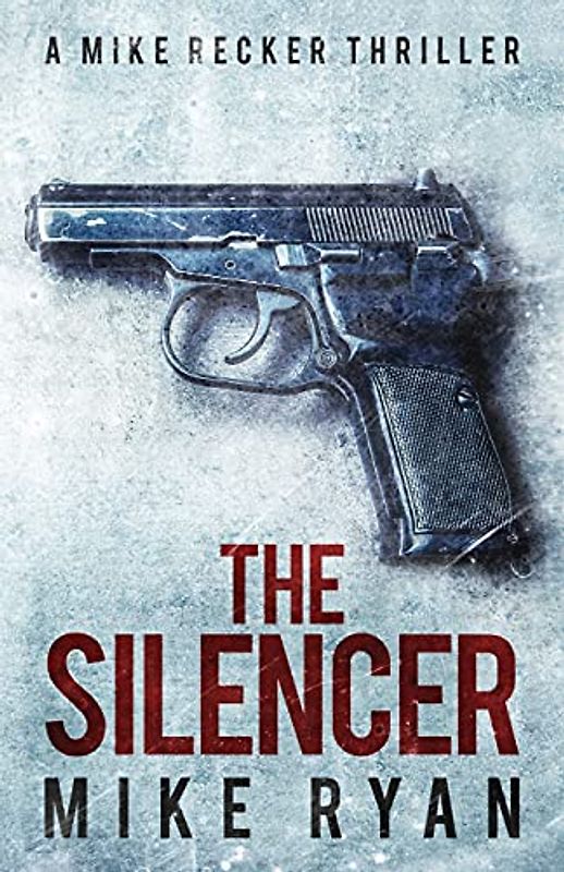 The Silencer (The Silencer Series, Band 1)