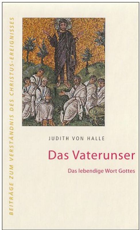Das Vaterunser. Das gesprochene Wort Gottes