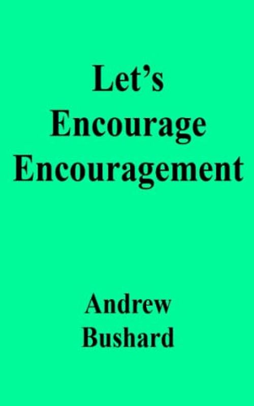 Let’s Encourage Encouragement