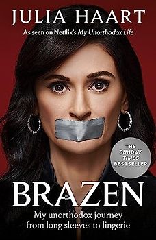Brazen: The sensational memoir from the star of Netflix's My Unorthodox Life