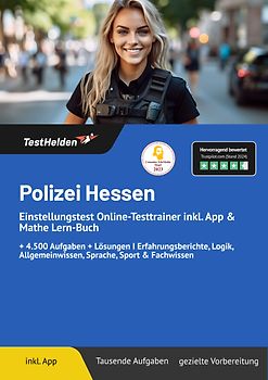 Polizei Hessen Einstellungstest: Online-Testtrainer inkl. App & Mathe Lern-Buch | + 4.500 Aufgaben + Lösungen I Erfahrungsberichte, Logik, Allgemeinwissen, Sprache, Sport & Fachwissen