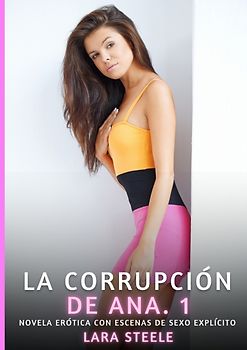 La Corrupción de Ana. 1