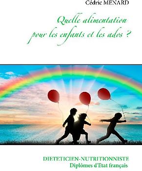 Quelle alimentation pour les enfants et les ados ?