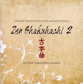 Alcvin Takegawa Ramos - Zen Shakuhachi 2