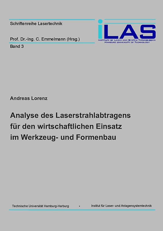 Analyse des Laserstrahlabtragens für den wirtschaftlichen Einsatz im Werkzeug- und Formenbau