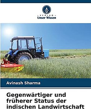 Gegenwärtiger und früherer Status der indischen Landwirtschaft