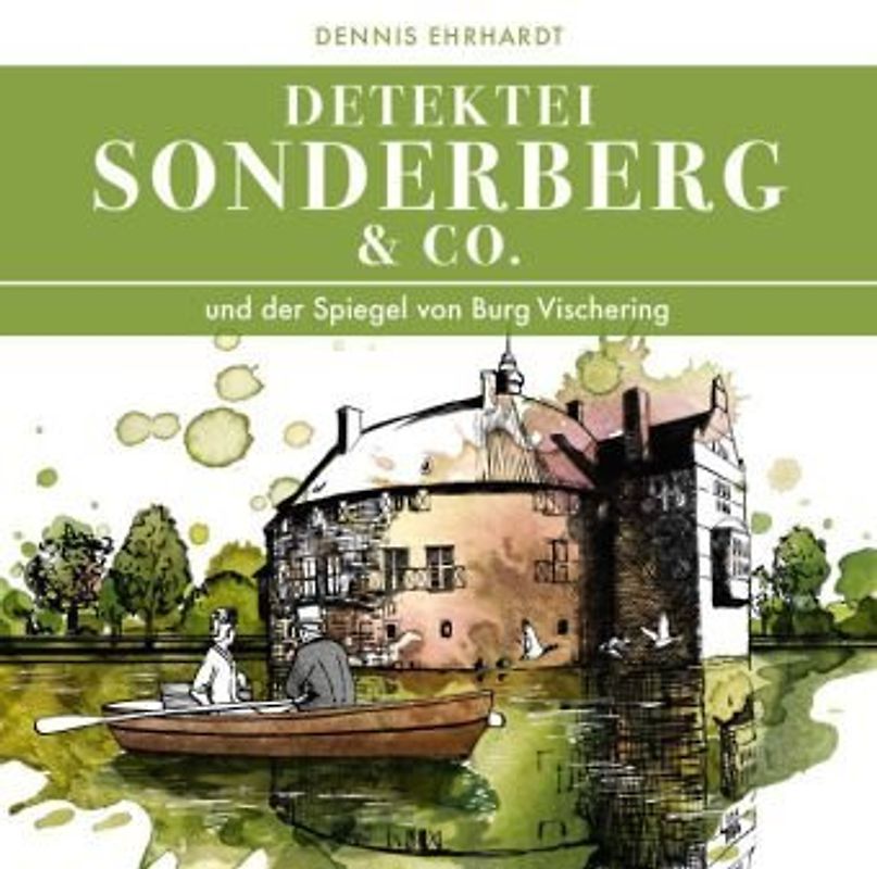 Sonderberg & Co. und der Spiegel von Burg Vischering