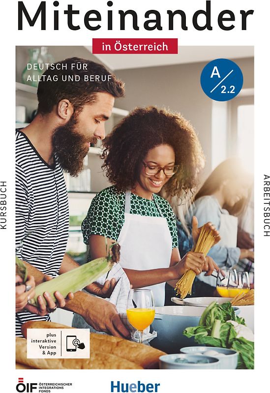 Miteinander in Österreich – Deutsch für Alltag und Beruf A2.2