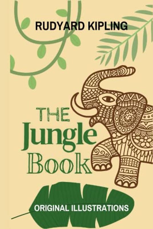 THE JUNGLE BOOK: With Original Illustrations