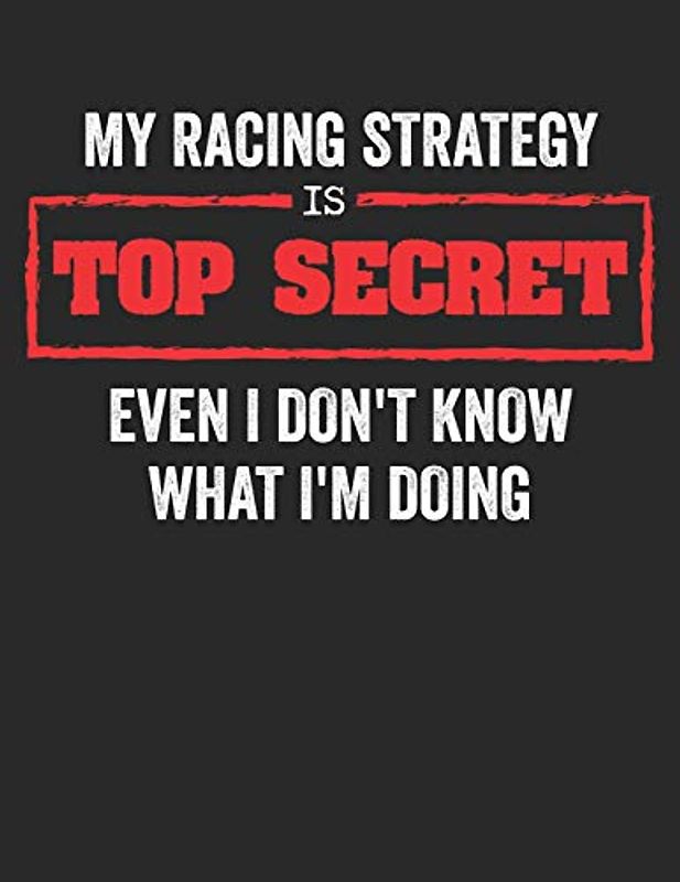 Racing Logbuch: Dein persönliches Tagebuch für Motorrad Rennen und Renntrainings auf der Rennstrecke ♦ für über 100 Einträge ♦ Großzügiges A4+ Format ♦ Motiv: Top Secret