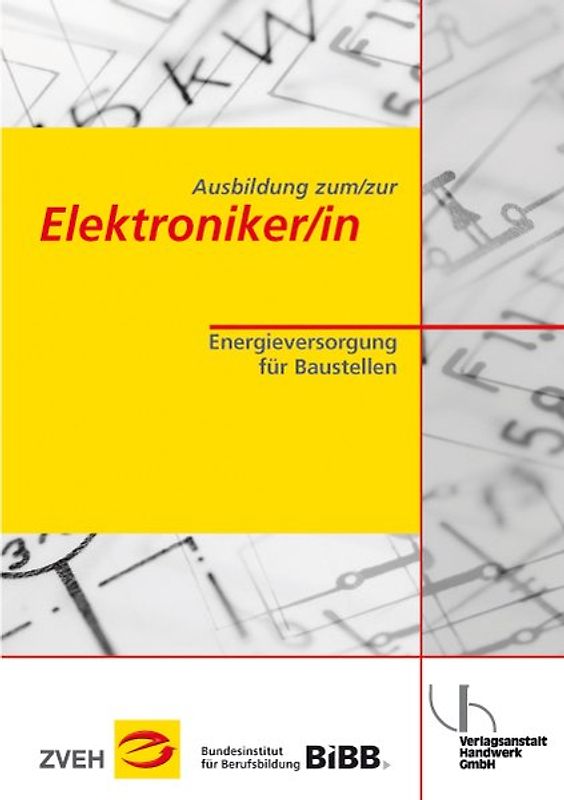 Ausbildung zum/zur Elektroniker/in. Energieversorgung von Baustellen