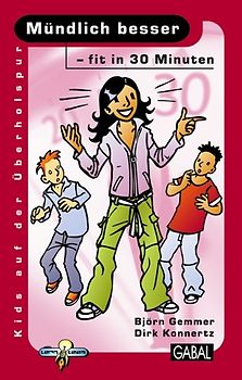Mündlich besser - fit in 30 Minuten