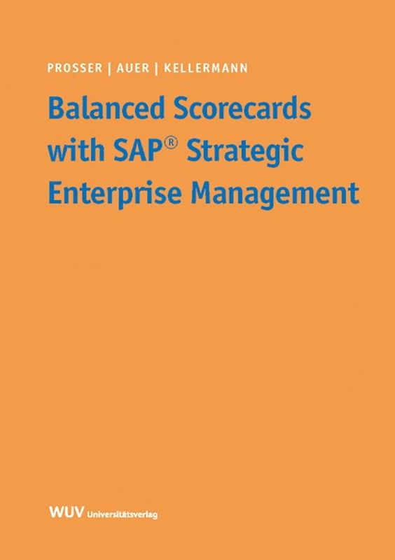 Balanced Scorecards with SAP Strategic Enterprise Management
